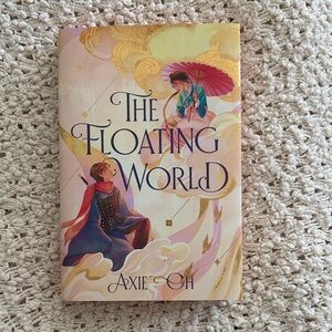 Fairyloot Edition- The Floating World by Axie Oh